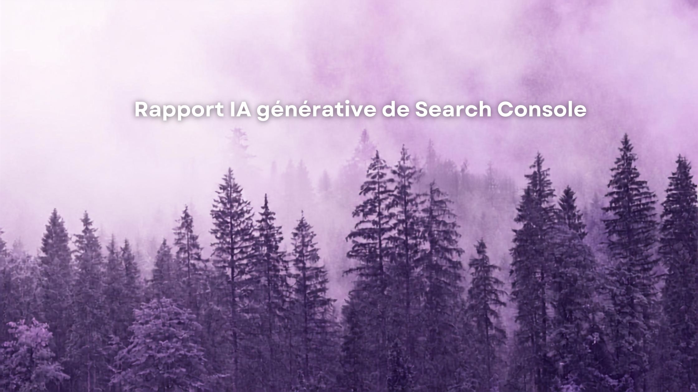Rapport IA générative dans Google Search Console